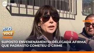 Delegada descarta tia das investigações e afirma que padrasto cometeu o crime  | #AloVoce