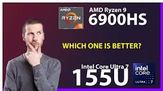 AMD Ryzen 9 6900HS vs INTEL Core Ultra 7 155U Technical Comparison