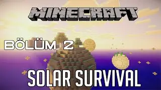 Minecraft Solar Survival 2026 - B&ouml;l&uuml;m 2 | Yeni d&uuml;nyaları keşfe &ccedil;ıkalım!