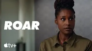 Roar &mdash; First Look | Apple TV