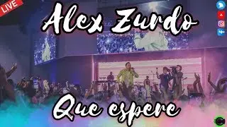 Alex Zurdo- Que espere (Live) Panam&aacute;