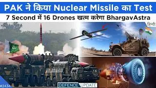 PAK Shaheen-2 Missile Test, India-Ukraine Engine, BhargavAstra AntiDrone | Defence Updates #2434
