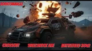 BORNTOMANGLE Gaming { RIP CK }  Crossout Shellshock & Battlefield 2042