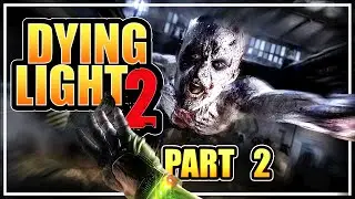 Dying light 2 Gameplay | hack and slash! Part 2
