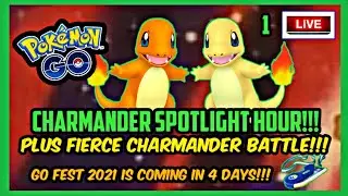 CHARMANDER SPOTLIGHT HOUR AND FIERCE CHARMANDER BATTLE LIVE!!!