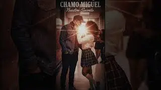  El Chamo Miguel - Nuestro Secreto (Video Oficial) | Letra / Lyric Video