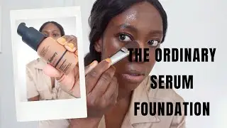 THE ORDINARY SERUM FOUNDATION INGREDIENTS + REVIEW | The Ordinary Foundation 3.2N #ordinary