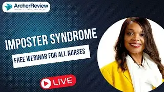 RN to NP Webinar Series: Imposter Syndrome