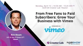From Free Fans to Paid Subscribers: Grow Your Business with Vimeo