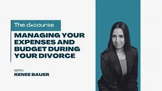 Managing Your Expenses and Budget During Your Divorce