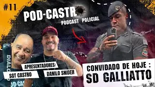 Sgt Castro Entrevista GALLIATTO Podcastro #11