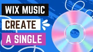 Wix Music: Creating A Single