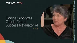 Oracle Cloud Success Navigator и AI Factory: взгляд Gartner на Oracle TV на конференции Oracle AI...
