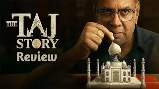 The Taj Story 2025 Review | Paresh Rawal&rsquo;s Powerful Comeback Explained