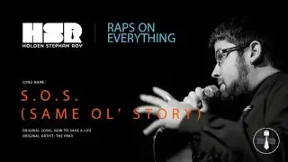 S.O.S. (Same Ol' Story) - HSR - (Raps on How to Save a Life - The Fray