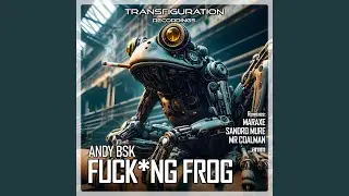 Fucking Frog (D&bull;&Uuml;&bull;G&bull;G&bull;I Remix)