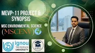 IGNOU MEVP-11 Project & Synopsis Guide | MSc Environmental Science  | Whatsapp: +91-7042915615