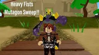 Heavy Fists Mutagon Sweep!!