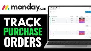 How To Track Purchase Orders On Monday.com 2025 (QUICK GUIDE)