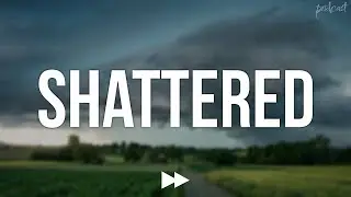Shattered (2021) - HD Full Movie Podcast Episode | Film Review