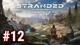 [Episode 12] Stranded: Alien Dawn 2023 PS5 Gameplay [Gotta Didgeridoo Do It]