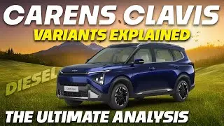 Kia Carens & Clavis Diesel Variants Explained | Premium O, HTE, HTE 0, HTK, HTK+, HTK+ O, HTX