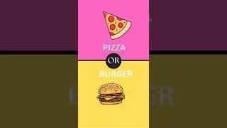 Who Wins: Pizza or Burger? |Would You Rather?
