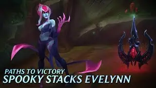 Paths to Victory: Spooky Stacks Evelynn - League of Legends