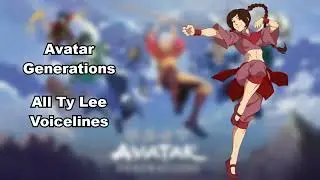 Avatar Generations | All Character voice lines - Ty Lee