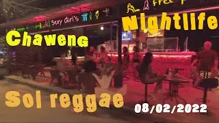 Chaweng Nightlife soi reggae bar 08/02/2022,koh samui,Thailand