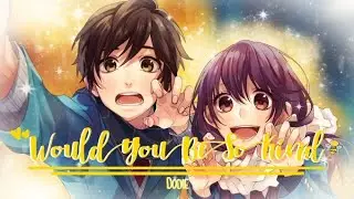 ⌠Nightcore⌡ ⇥ Would You Be So Kind | dodie (Lyrics)