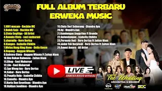 ERWEKA MUSIC FULL ALBUM TERBARU || LIVE WEDDING ANGGRITNA & BRANDO  || JAMBON, KAB.PONOROGO