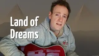 Land of Dreams (Original Song) - Weekly Chording 209