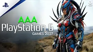 TOP 30 Upcoming MASSIVE PS6, PS5, PRO, PC,XBOX AAA Games That Will SURPRISE Everyone IN 2027