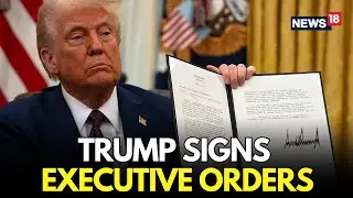 LIVE: Trump Signs Explosive Executive Orders in Oval Office — What It Means for America | N18G