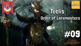 Teclis – Order of Loremasters – Total War: Warhammer 2 – Curse of the Vampire Coast –  Part 9
