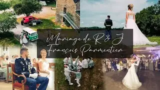 Mariage en vidéo - R & J - François Parmentier Visuals 4k