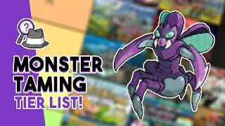 I FINALLY MADE A MONSTER TAMING TIER LIST! | The Best Types of Monster Taming Games (imo)