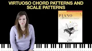 Virtuoso Chord Patterns / Scale Patterns (Piano Adventures Level 4 Technique Book)