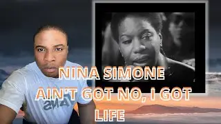 FIRST TIME HEARING NINA SIMONE AIN'T GOT NO, I GOT LIFE REACTION