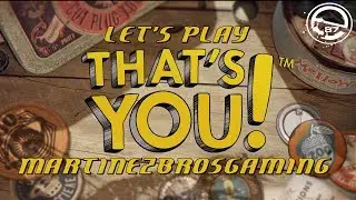 Getting to Know MARTINEZ BROS GAMING in That's You PS4