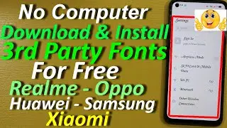 Install 3rd Party Fonts For Free on Realme 6 And Any Android Phone (Urdu+Hindi)