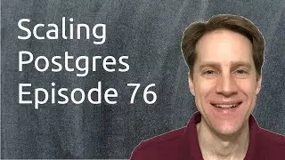 Scaling Postgres Episode 76 | New CVEs | Postgres Programming | JSONB | Advisory Locks