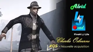 [FiveM | LJ Life] Charles Osbourne - Episode 5 : Nouvelle acquisition