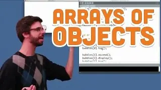 9.3: Arrays of Objects - Processing Tutorial