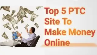 Top 5 PTC Site To Make Money Online 2021 | How to earn from PTC Site | PTC থেকে আয়| Bangla Tutorial