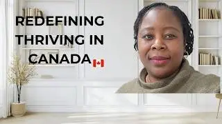 I'm Back - Redefining What It Means to Thrive in Canada