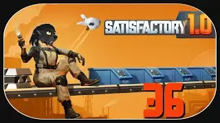 Satisfactory 🐺 36 🐇 Das wird jetzt Kagge.. /w @MrKataPhi