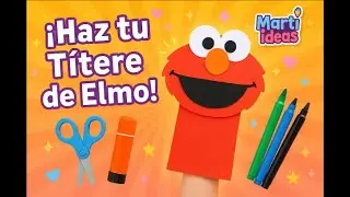 ✨¡Haz tu propio TÍTERE de ELMO! 🧡🎭  | 🎨Marti Ideas 🎨✨