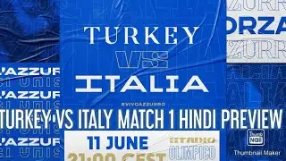 TURKEY VS ITALY UEFA EURO 2020 MATCH 1 PREVIEW IN HINDI